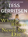 Cover image for Whistleblower & Never Say Die